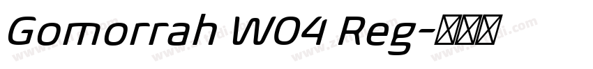 Gomorrah W04 Reg字体转换